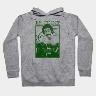 Jim Croce || Green Vintage Variant Hoodie